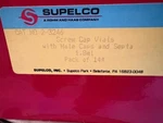 Supelco 1.8ML Screw Vials W/hole Caps And Septa, 144 Count. Cat No 2-3246. Fixed Price $59.00.