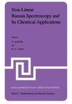 Non-linear Raman Spectroscopy And Its Chemical Aplications : Proceedings Of T.... Fixed Price $281.20.