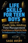 Life Skills For Teen Boys (ages 15-17): Credit, Jobs, Adulting, Time Management,. Fixed Price $30.76.