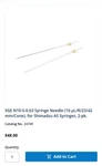 Restek 24749 Syringe Needles, Sge; Model N10-S-0.63 (2 Pack). Fixed Price $21.99.