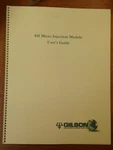 User's Guide: Gilson Micro Injection Module. Fixed Price $33.00.
